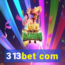 313bet com